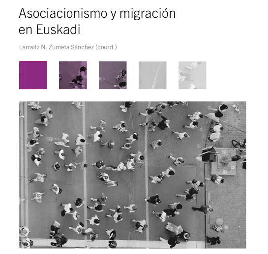 Asociacionismo y migración en Euskadi. Larraitz N. Zumeta Sánchez (koord.)